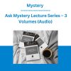Mystery - Ask Mystery Lecture Series - 3 Volumes (Audio)