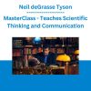 Neil deGrasse Tyson - MasterClass - Teaches Scientific Thinking and Communication