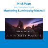 Nick Page - Mastering Luminosity Masks II