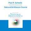 Paul R. Scheele - Natural Brillliance Course