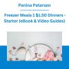Penina Petersen - Freezer Meals 1 $1.50 Dinners - Starter [eBook & Video Guides]