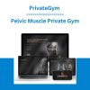 PrivateGym - Pelvic Muscle Private Gym
