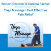 Robert Gardner & Corrina Rachel - Yoga Massage - Fast Effective Pain Relief