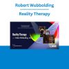 Robert Wubbolding - Reality Therapy