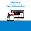 Roger Love - Voice of Storytelling