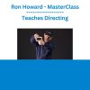Ron Howard - MasterClass - Teaches Directing