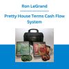 Ron LeGrand - Pretty House Terms Cash Flow System