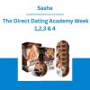 Sasha - The Direct Dating Academy Week 1,2,3 & 4