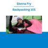 Sienna Fry - Backpacking 101