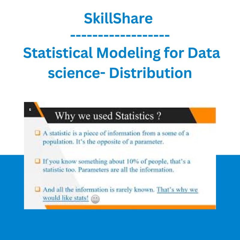 SkillShare - Statistical Modeling for Data science- Distribution