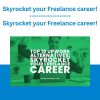 Skyrocket your Freelance career!