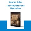 Stephen Ridley - The Complete Piano Masterclass