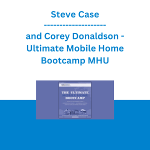 Steve Case and Corey Donaldson - Ultimate Mobile Home Bootcamp MHU