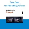 Sven Pape - The Film Editing Formula