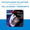 THE SETH AUDIO COLLECTION (VOL 1 6 HOURS + TRANSCRIPTS)