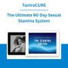 TantraCURE - The Ultimate 90 Day Sexual Stamina System