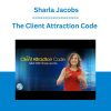 The Client Attraction Code - Sharla Jacobs