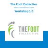 The Foot Collective - Workshop 1.0