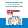 The Investors Podcast - How to Invest in ETFs