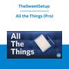 TheSweetSetup - All the Things (Pro)