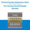 Thomas Sowell, Robertson Dean - The Thomas Sowell Reader (Kindle)