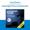 Tony Guerra - Goodnight Pharm (Audiobook)