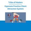 Tribe of Healers - Hypnosis Practice Client Attraction System