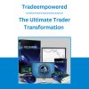 The Ultimate Trader Transformation (Tradeempowered)