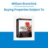 William Bronchick - Buying Properties Subject To