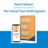 Zach Calhoon - The Virtual Tour Profit System