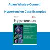 Adam Whaley-Connell - Hypertension Case Examples