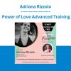 Adriana Rizzolo - Power of Love Advanced Training