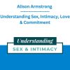 Alison Armstrong - Understanding Sex, Intimacy, Love & Commitment