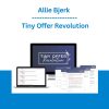 Allie Bjerk - Tiny Offer Revolution