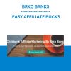 BRKO BANKS - EASY AFFILIATE BUCKS