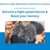 Become a hight speed learner & Boost your memory