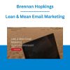 Brennan Hopkings - Lean & Mean Email Marketing