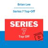 Brian Lee - Series 7 Top-Off