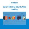 Burp Suite Bug Bounty Web Hacking -  Scratch