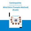 Centerpointe - Mind Stim (Tomatis Method) [FLAC]