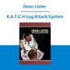 Dean Lister - K.A.T.C.H Leg Attack System