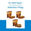 Dr. Patti Taylor - Seduction Trilogy
