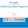 ETJ English - British Pronunciation Programme