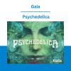 Gaia - Psychedelica