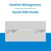 Heather Montgomery - Social Side Hustle