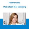 Heather Seitz - Motivated Seller Marketing