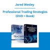 Jared Wesley - Professional Trading Strategies (DVD + Book)