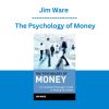 Jim Ware - The Psychology of Money