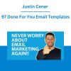 Justin Cener - 97 Done For You Email Templates