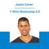 Justin Cener - T-Shirt Bootcamp 3.0
